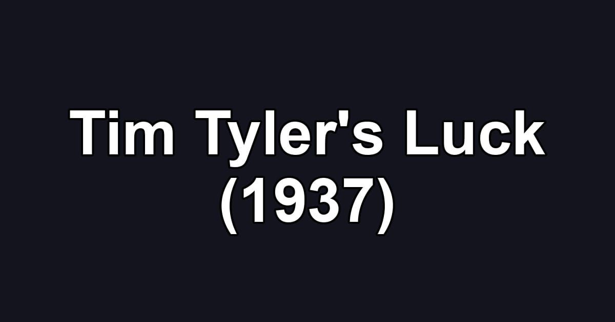 Tim Tyler's Luck (1937)