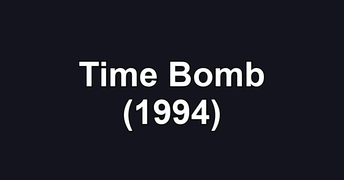Time Bomb (1994)