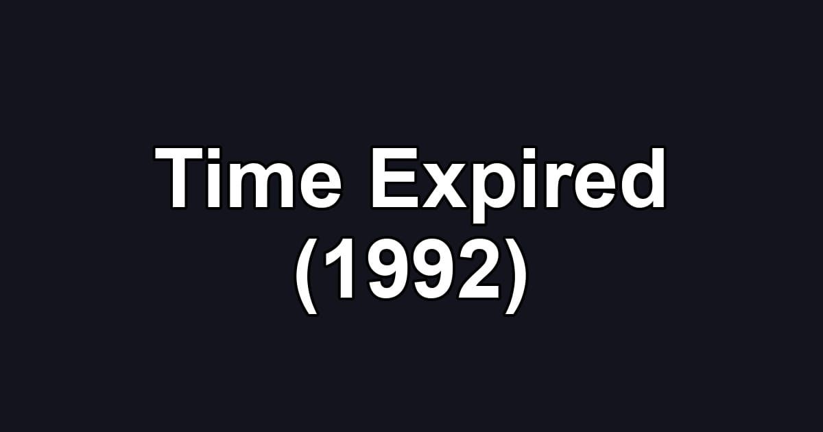 Time Expired (1992)