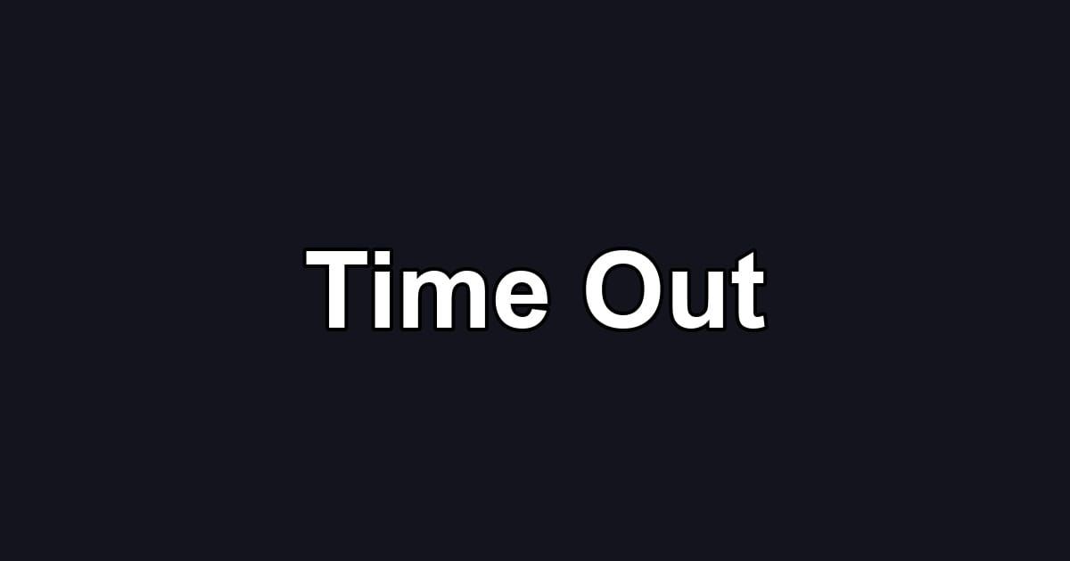Time Out