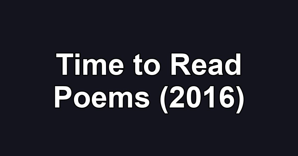 Time to Read Poems (2016)