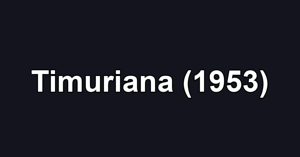 Timuriana (1953)