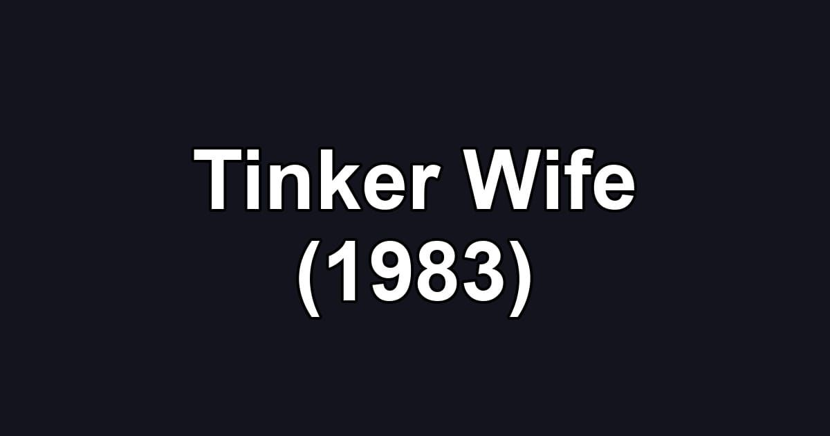 Tinker Wife (1983)