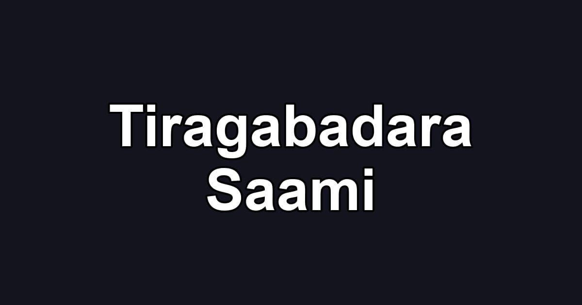 Tiragabadara Saami