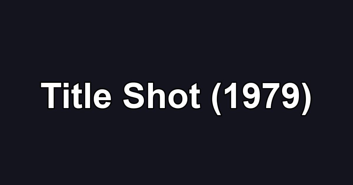 Title Shot (1979)