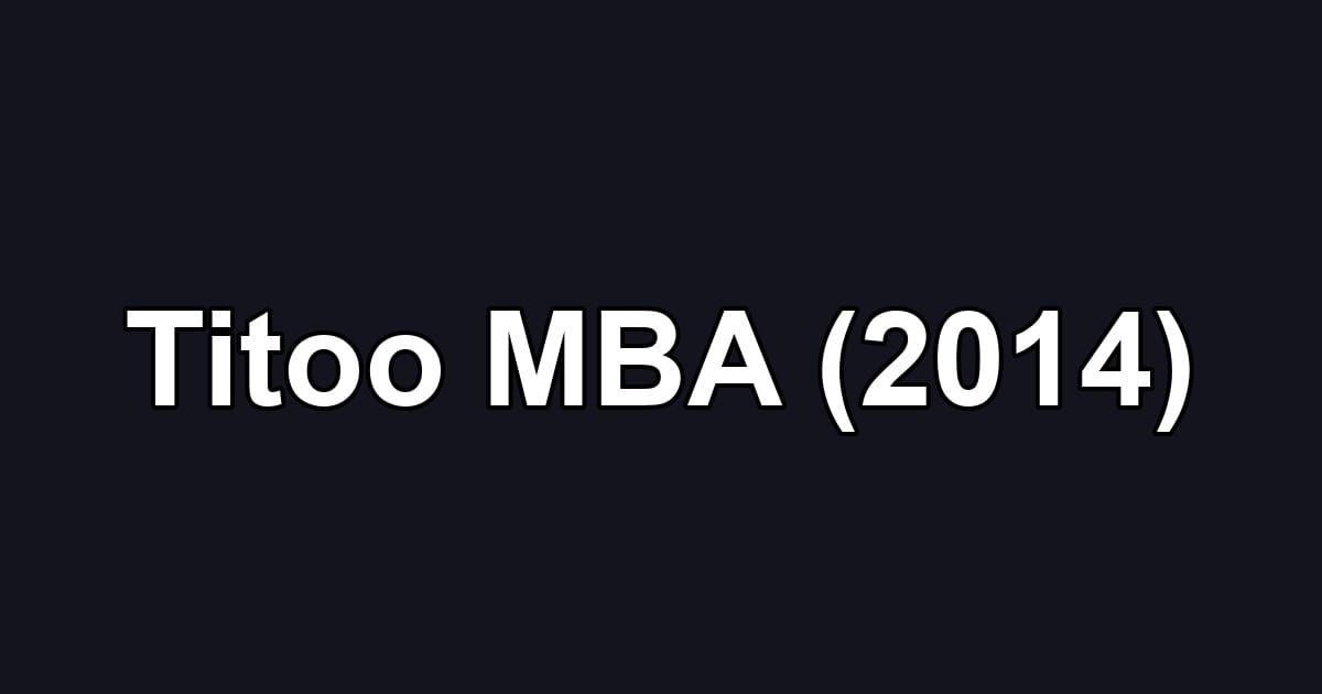 Titoo MBA (2014)