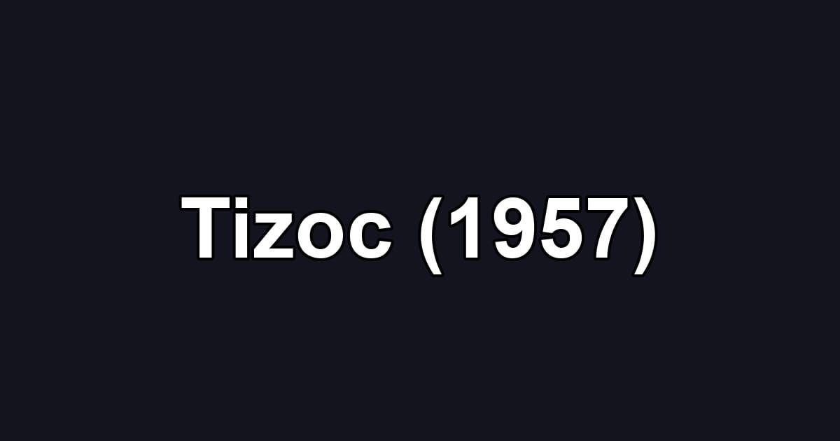 Tizoc (1957)