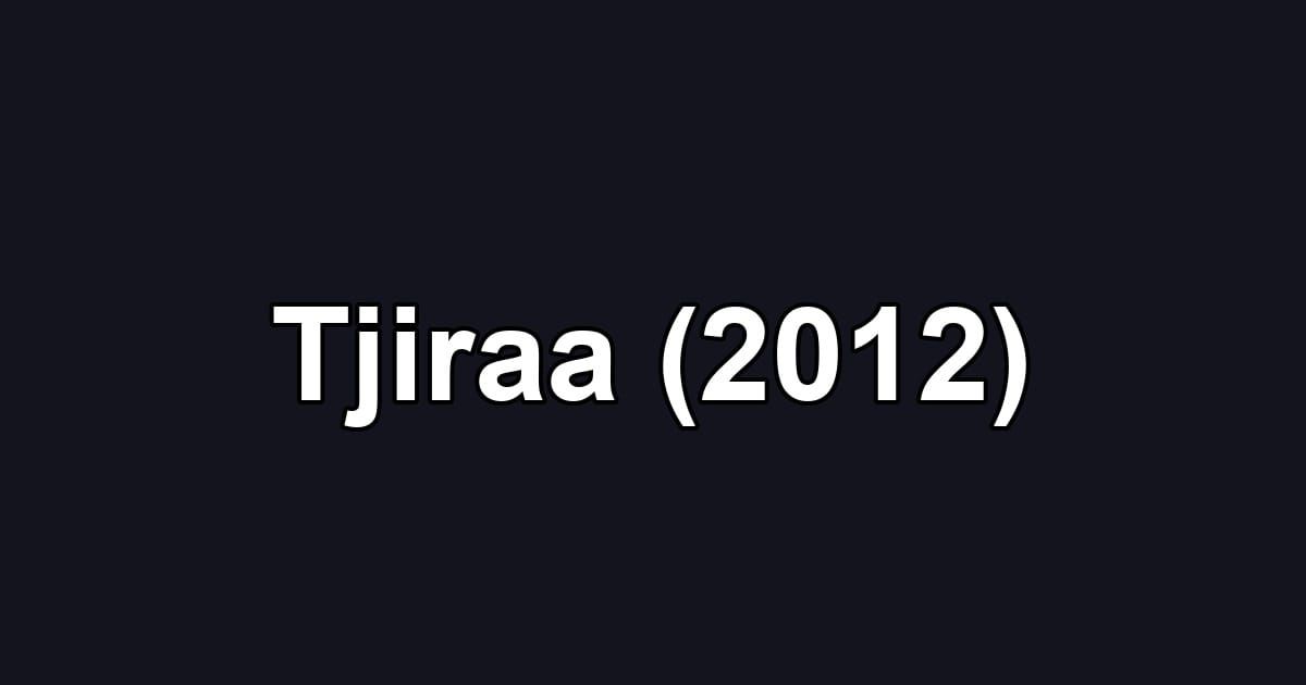 Tjiraa (2012)