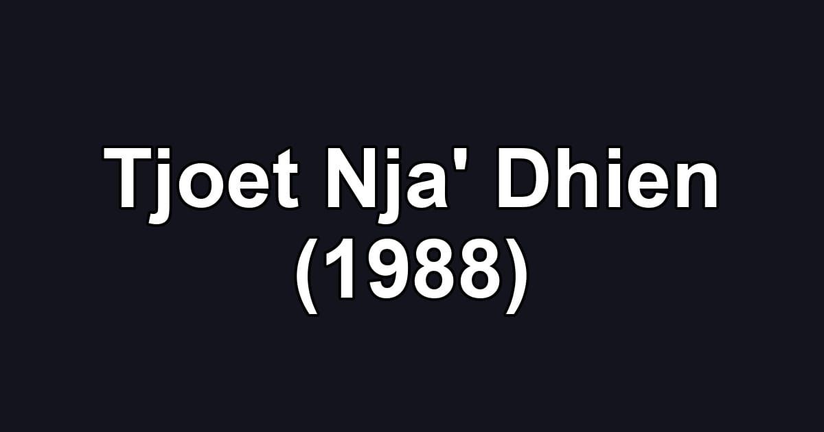 Tjoet Nja' Dhien (1988)