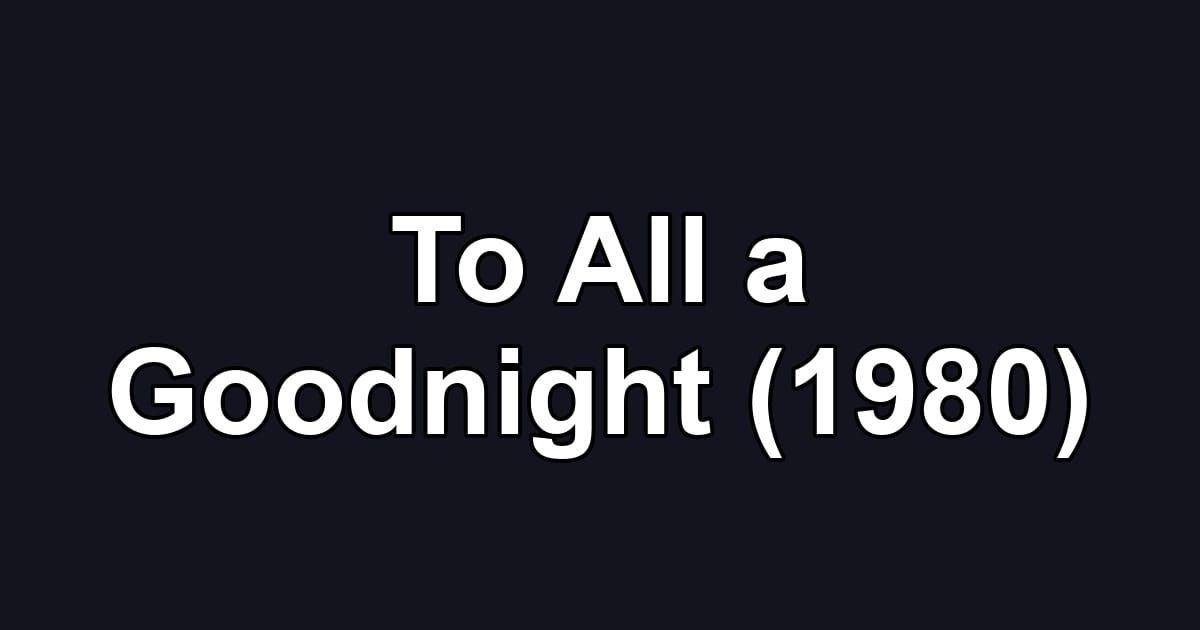 To All a Goodnight (1980)