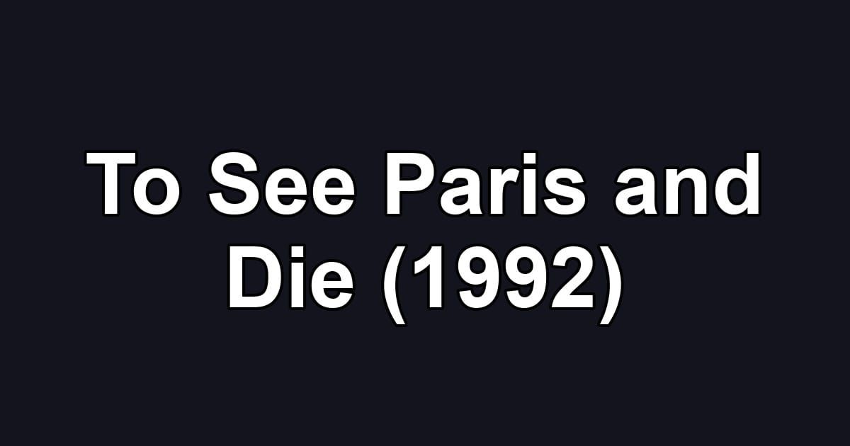 To See Paris and Die (1992)