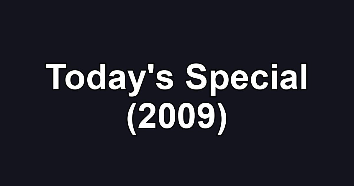 Today's Special (2009)