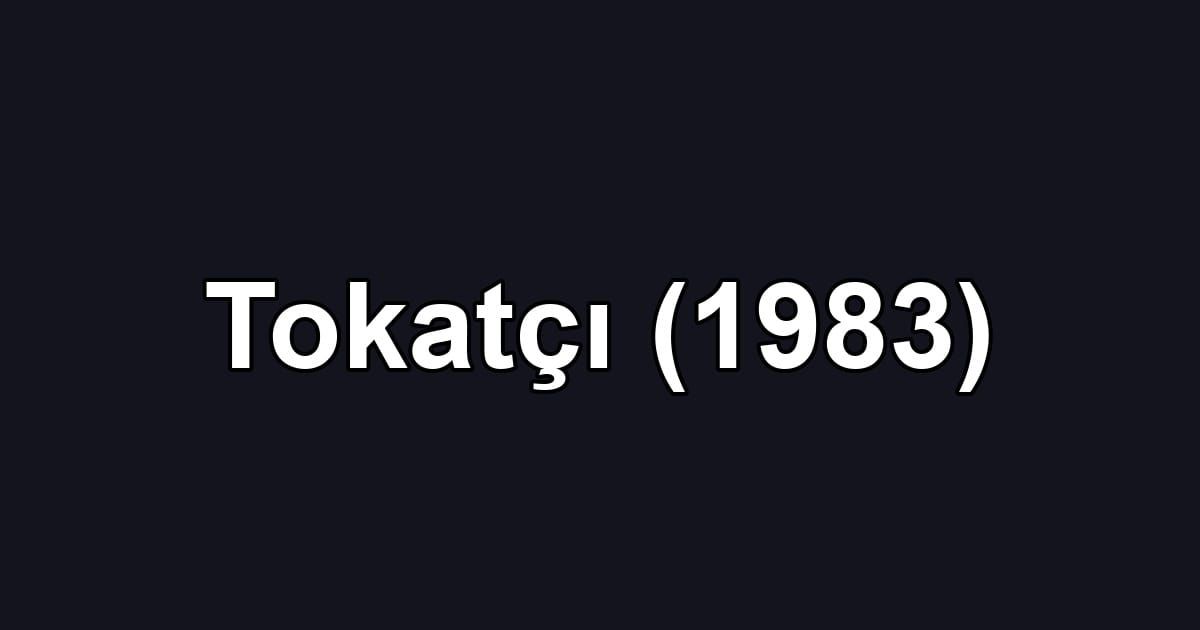 Tokatçı (1983)