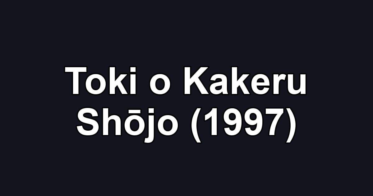 Toki o Kakeru Shōjo (1997)