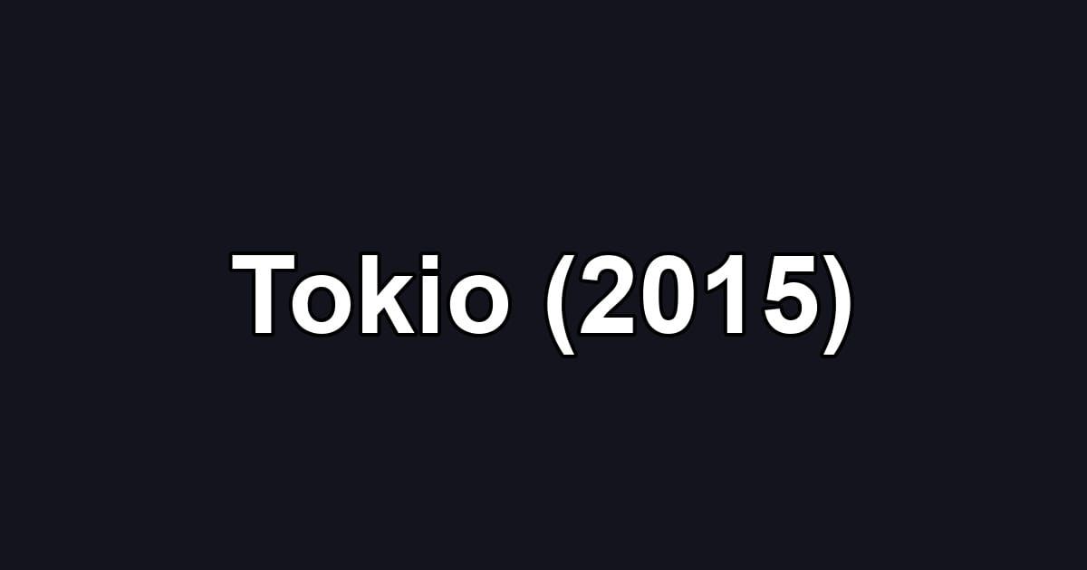Tokio (2015)