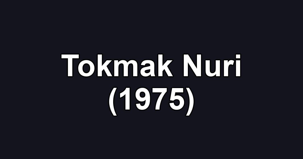 Tokmak Nuri (1975)