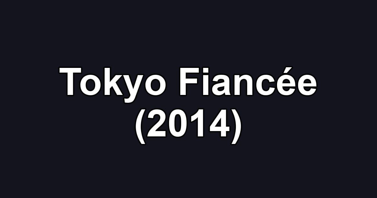 Tokyo Fiancée (2014)