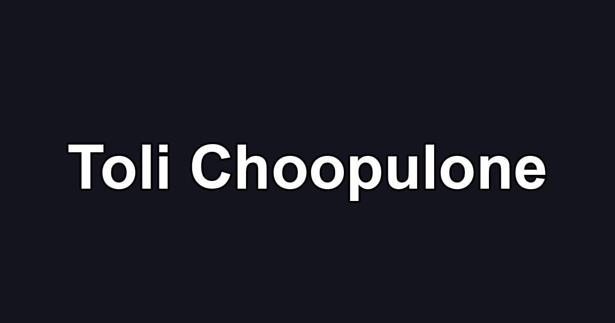 Toli Choopulone