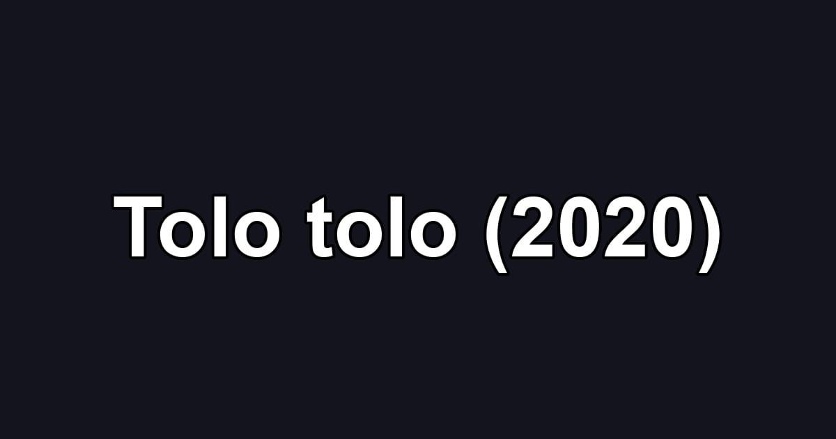 Tolo tolo (2020)