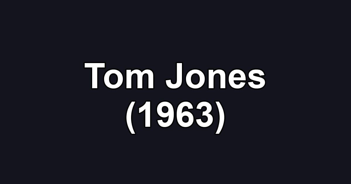Tom Jones (1963)