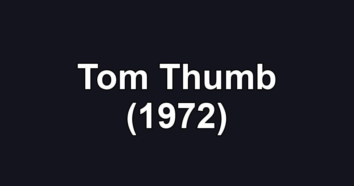 Tom Thumb (1972)