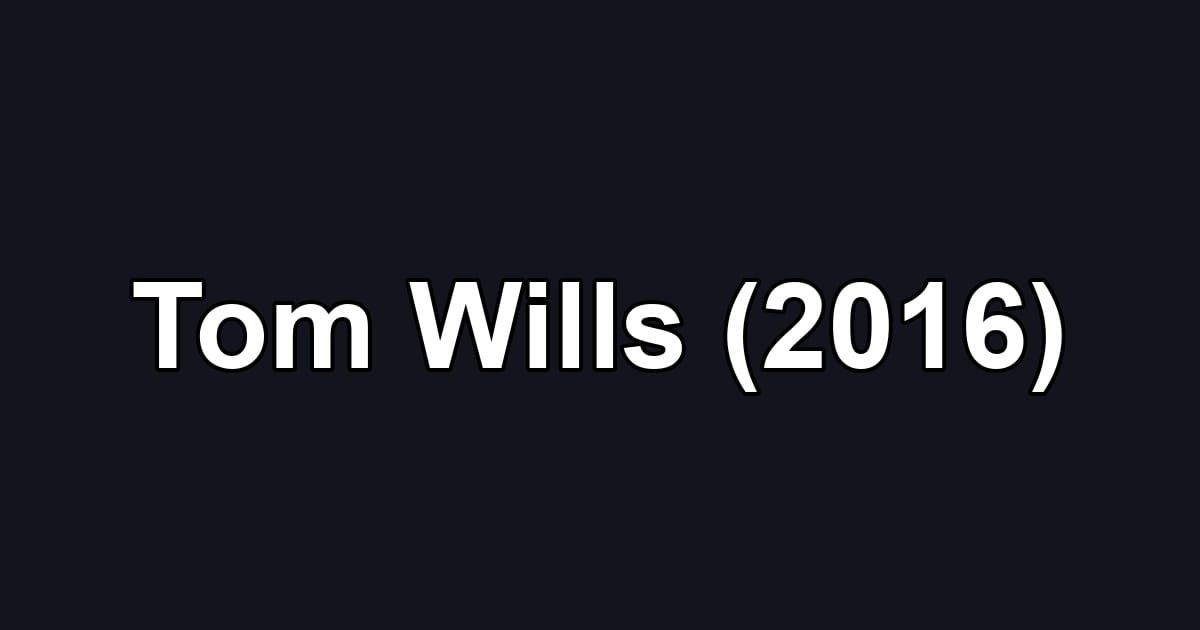 Tom Wills (2016)