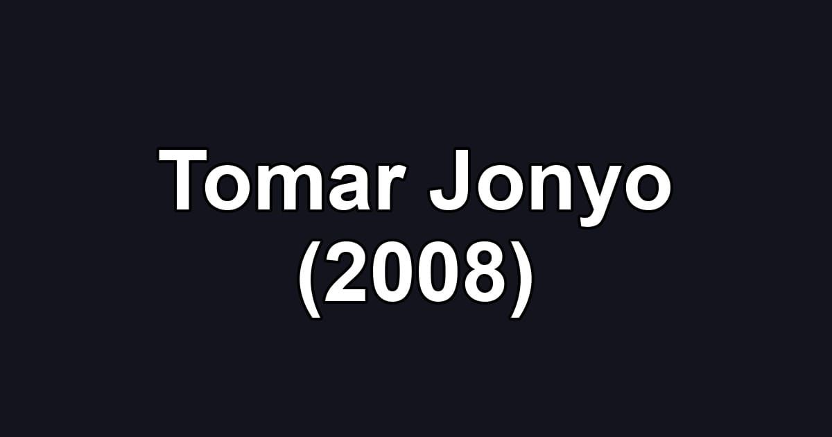 Tomar Jonyo (2008)