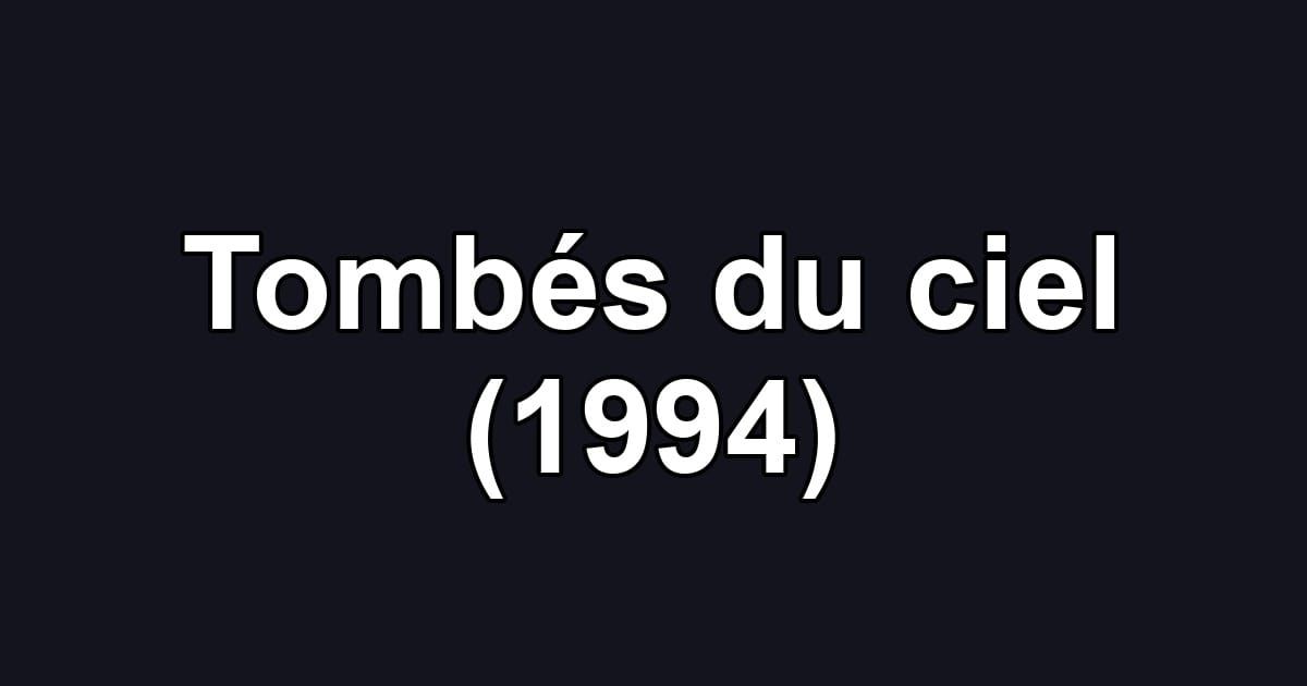 Tombés du ciel (1994)