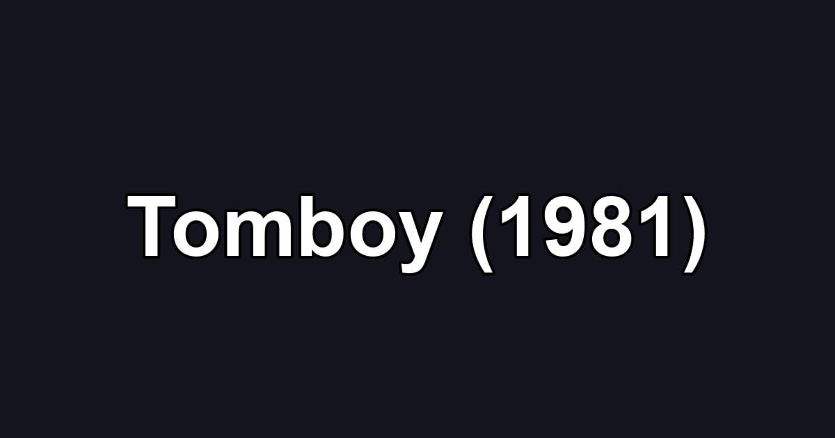 Tomboy (1981)