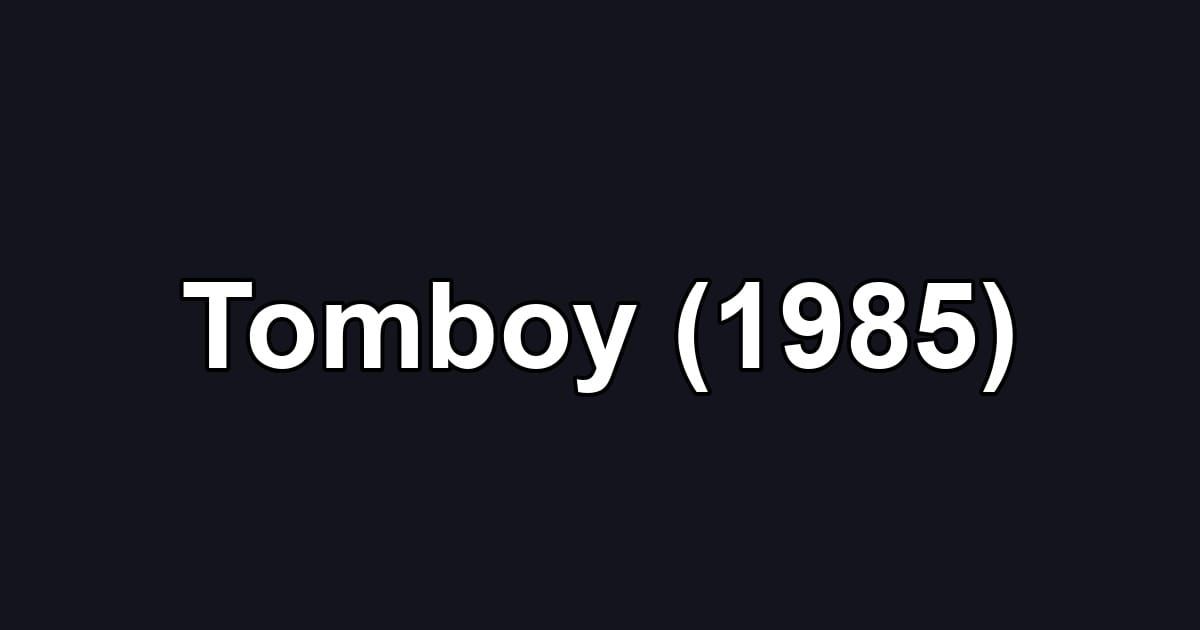 Tomboy (1985)