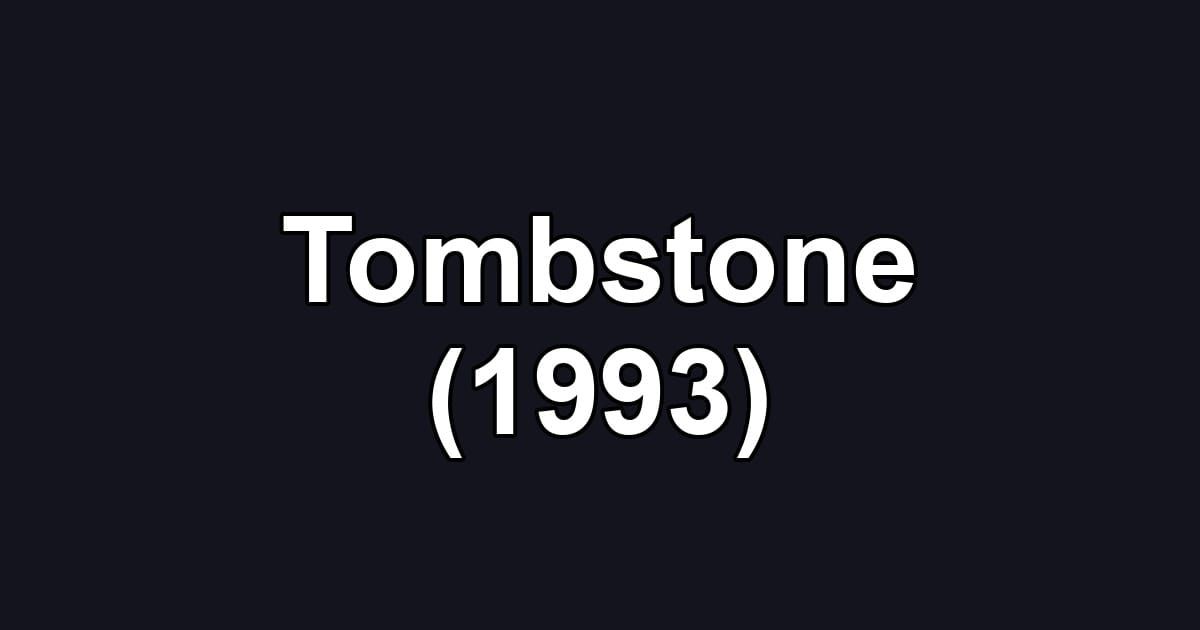 Tombstone (1993)