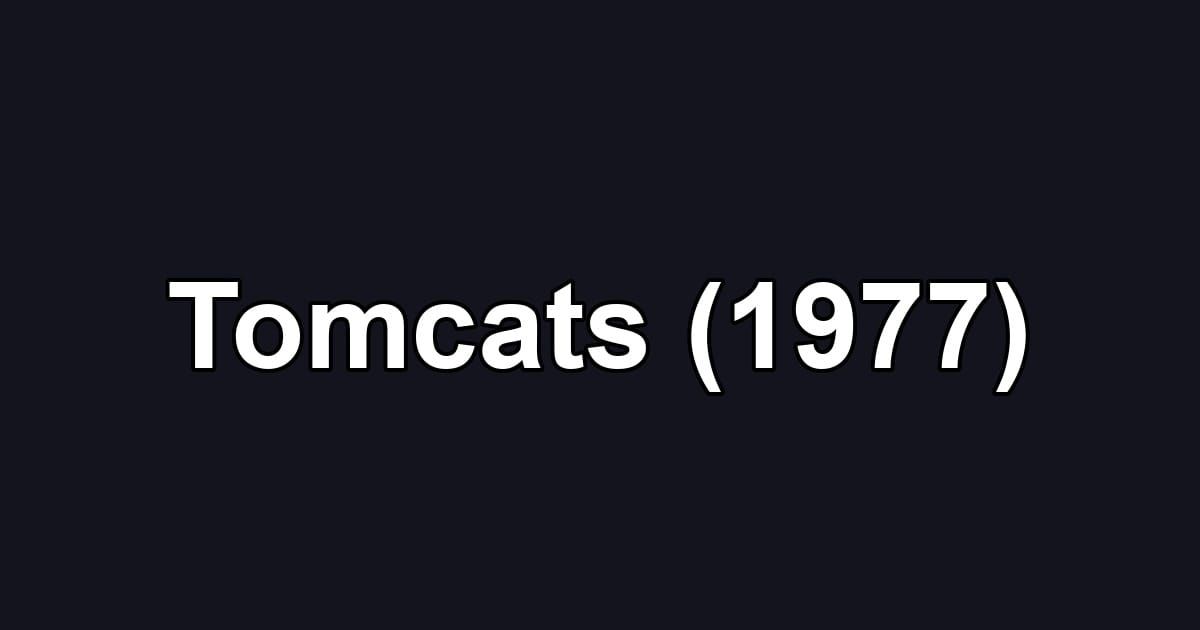 Tomcats (1977)