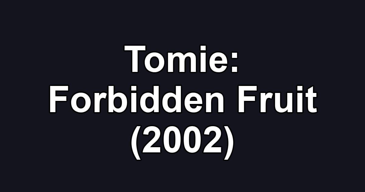 Tomie: Forbidden Fruit (2002)