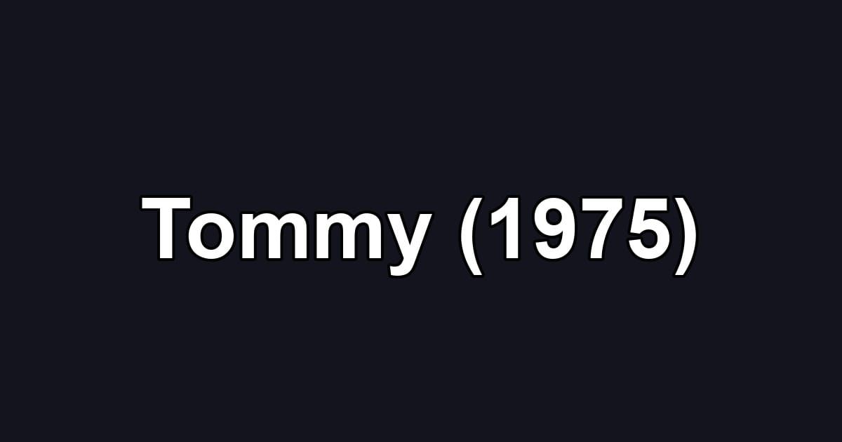 Tommy (1975)