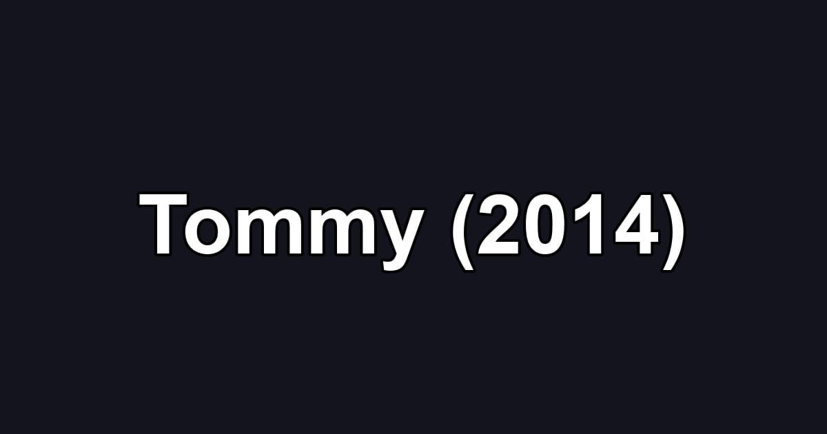 Tommy (2014)