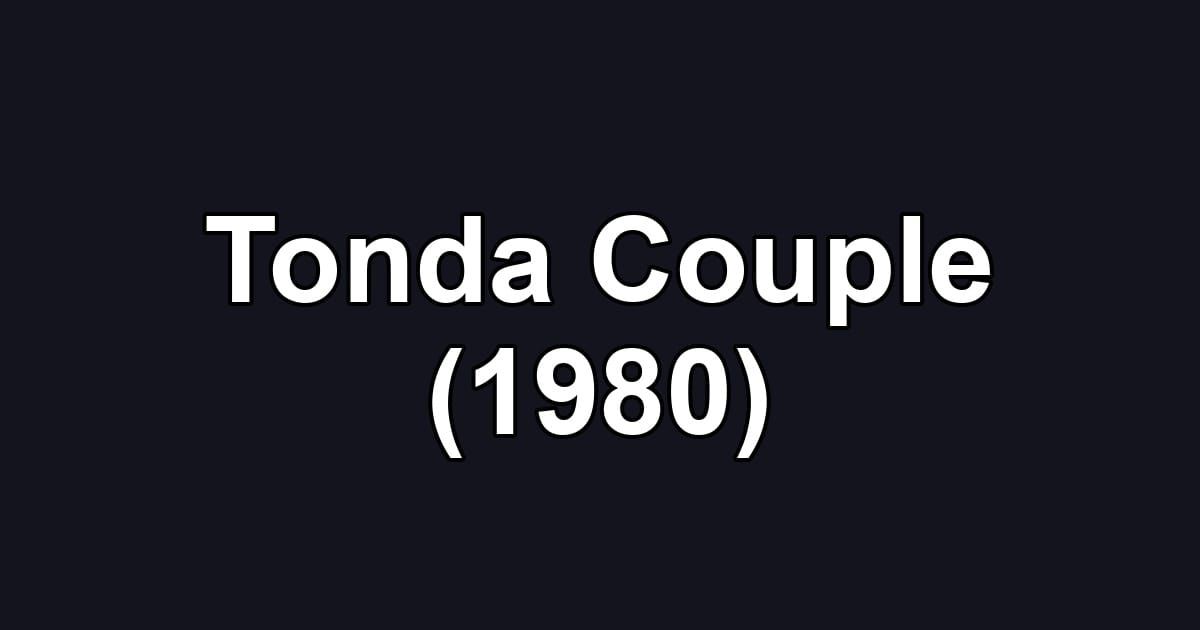 Tonda Couple (1980)