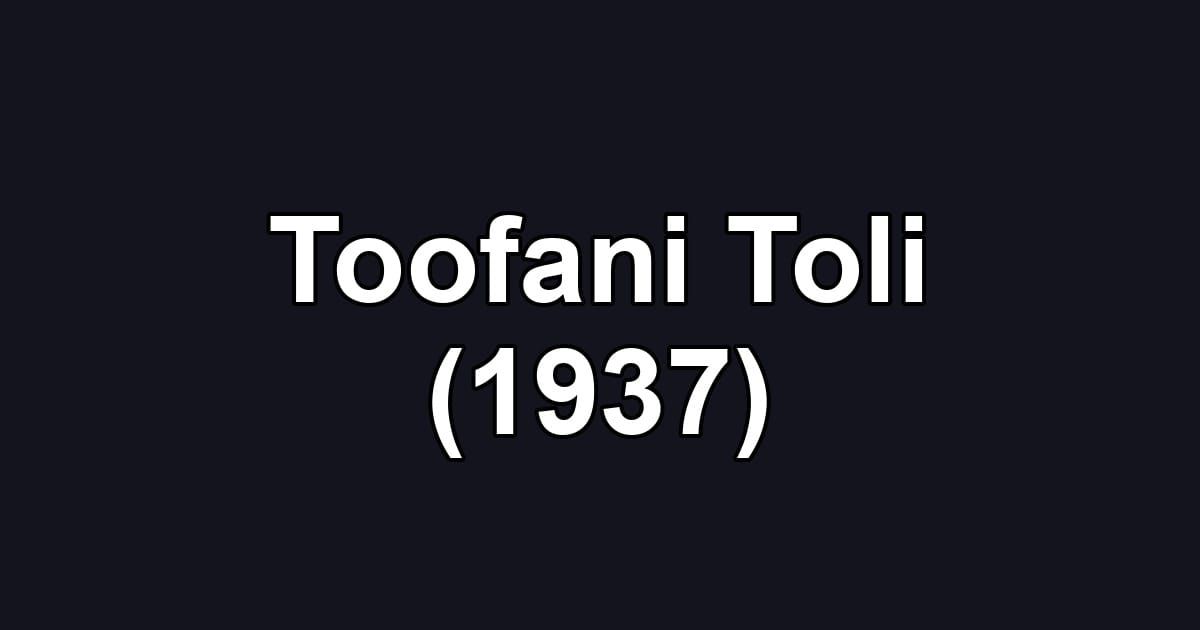 Toofani Toli (1937)