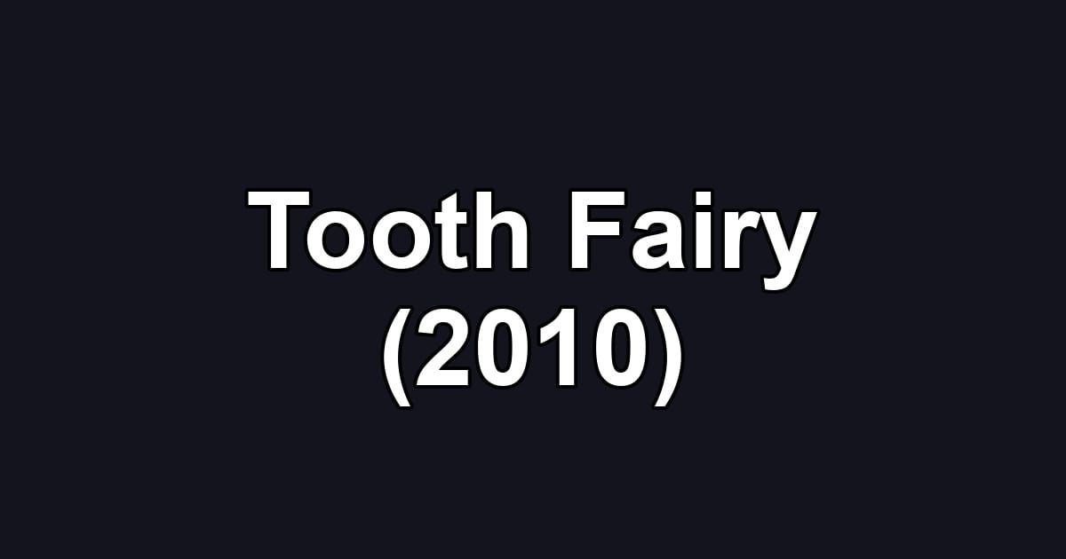 Tooth Fairy (2010)