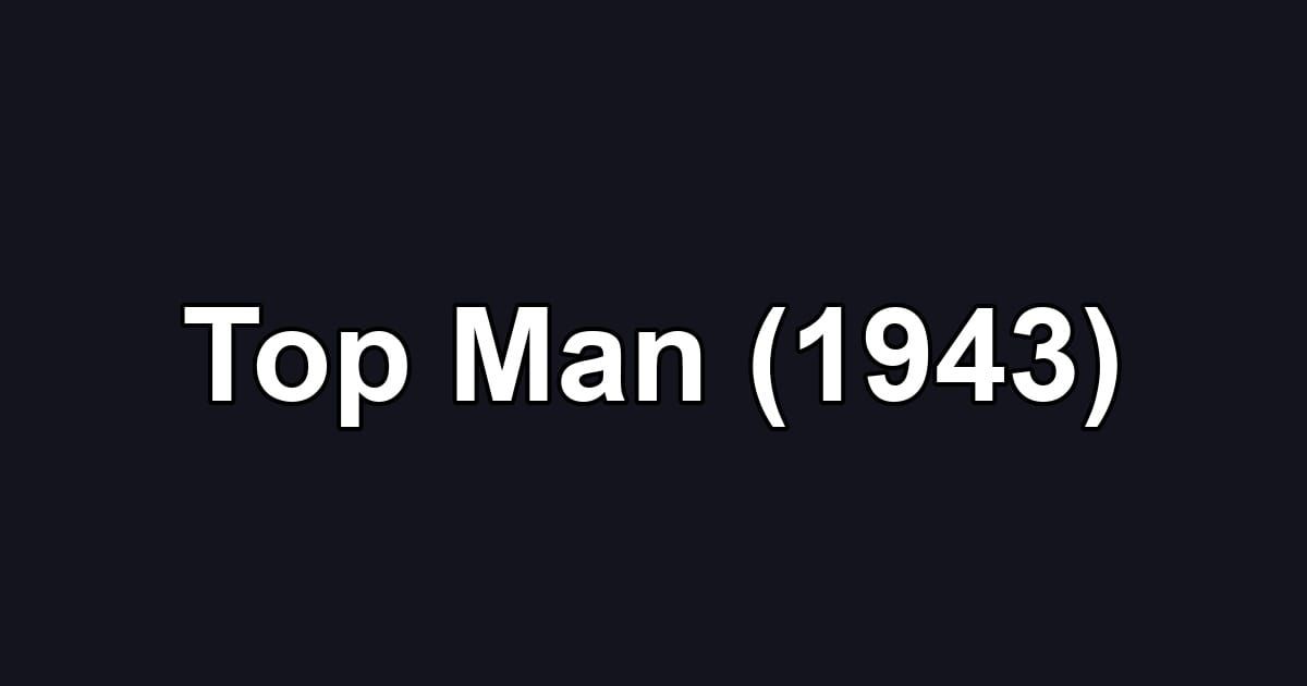 Top Man (1943)