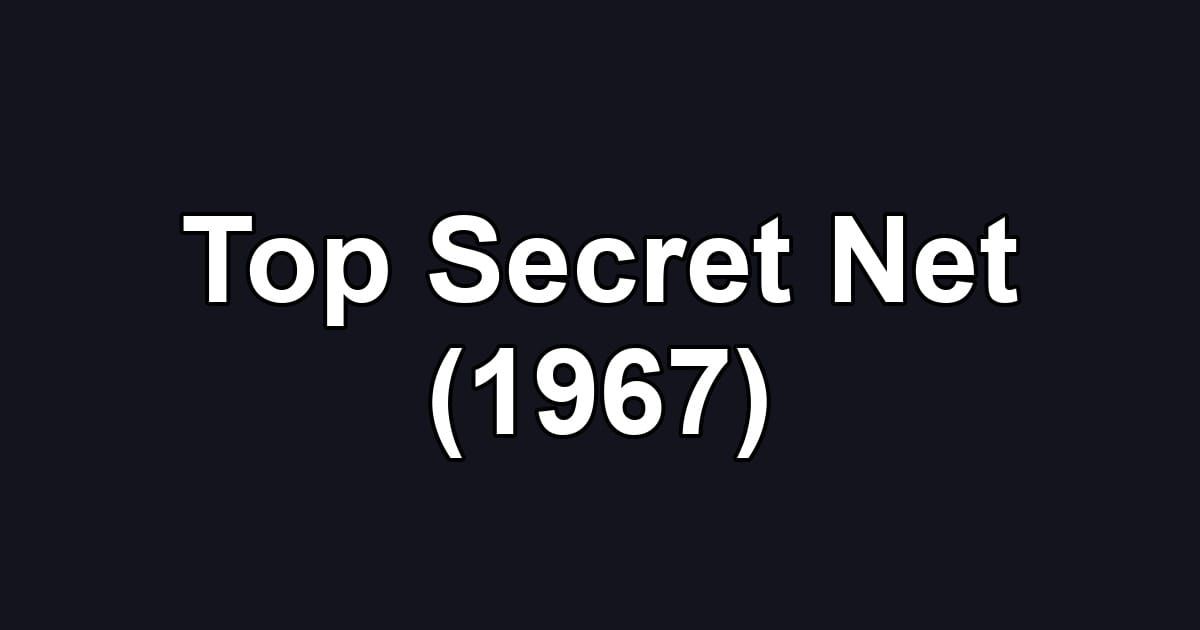 Top Secret Net (1967)