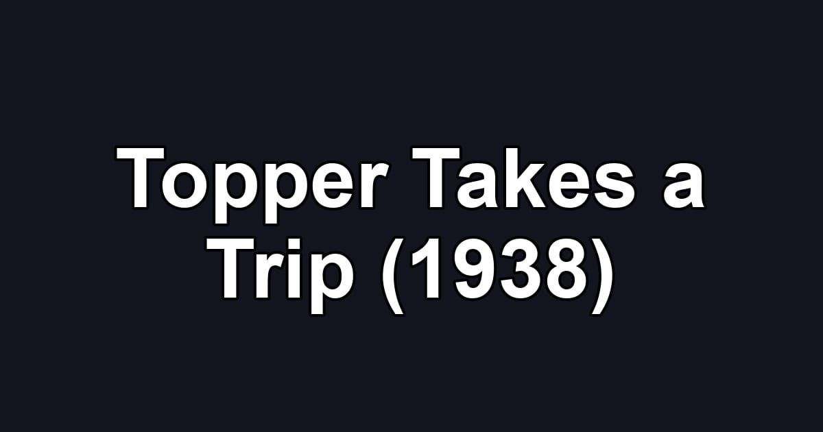 Topper Takes a Trip (1938)