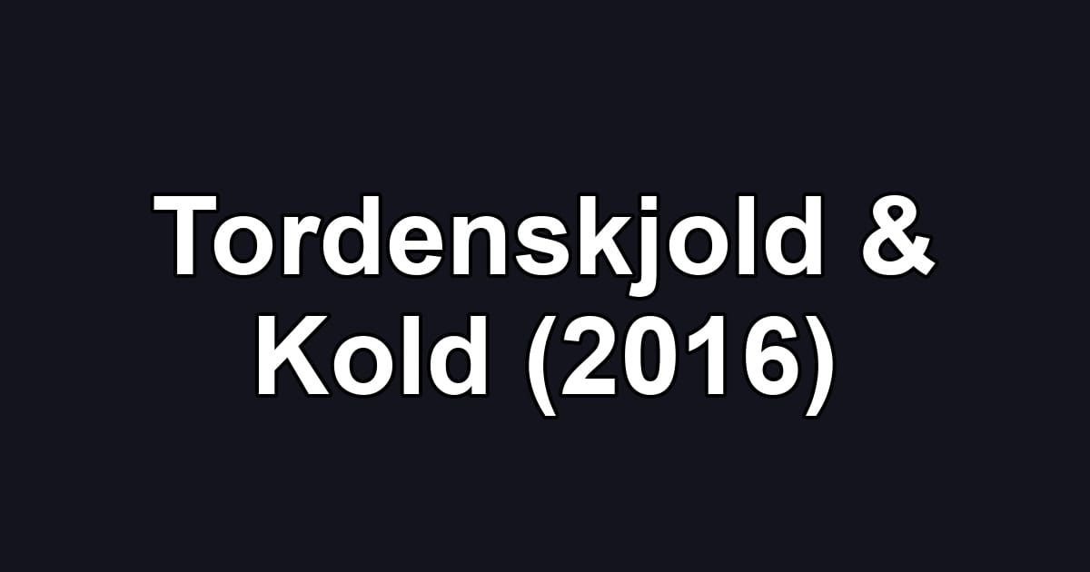 Tordenskjold & Kold (2016)