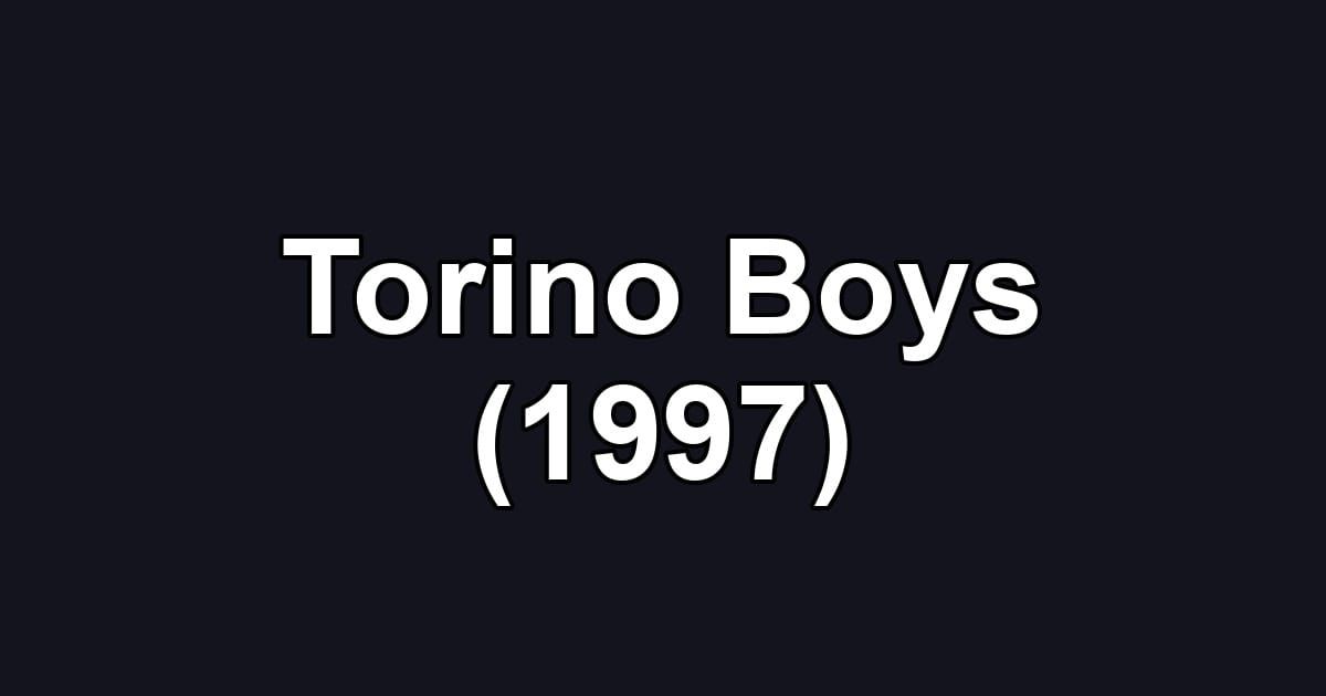 Torino Boys (1997)