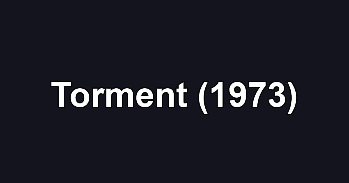 Torment (1973)