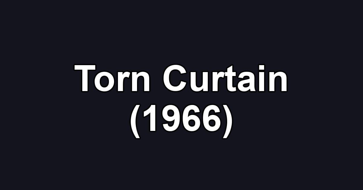 Torn Curtain (1966)