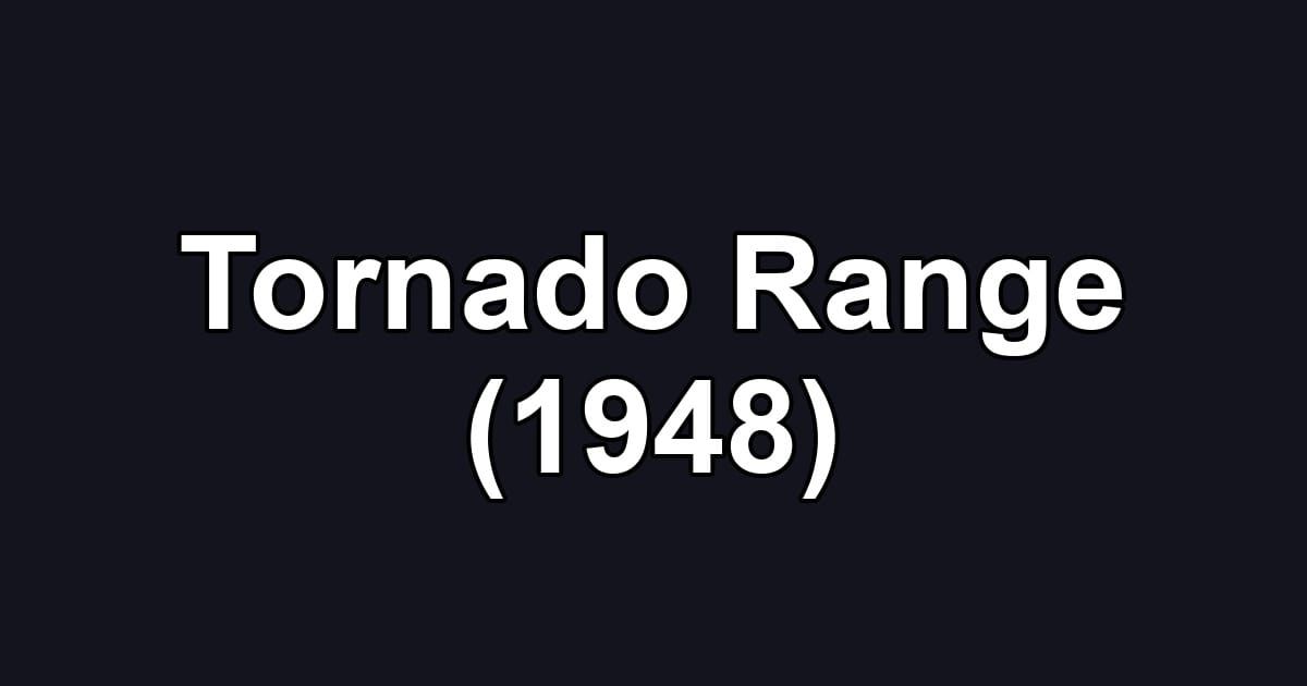 Tornado Range (1948)