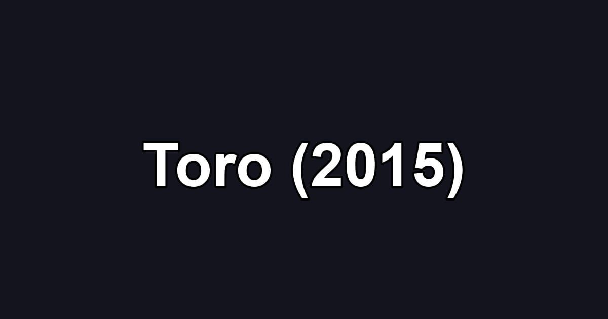 Toro (2015)