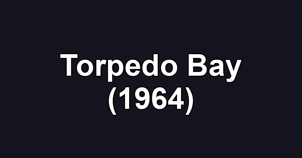 Torpedo Bay (1964)
