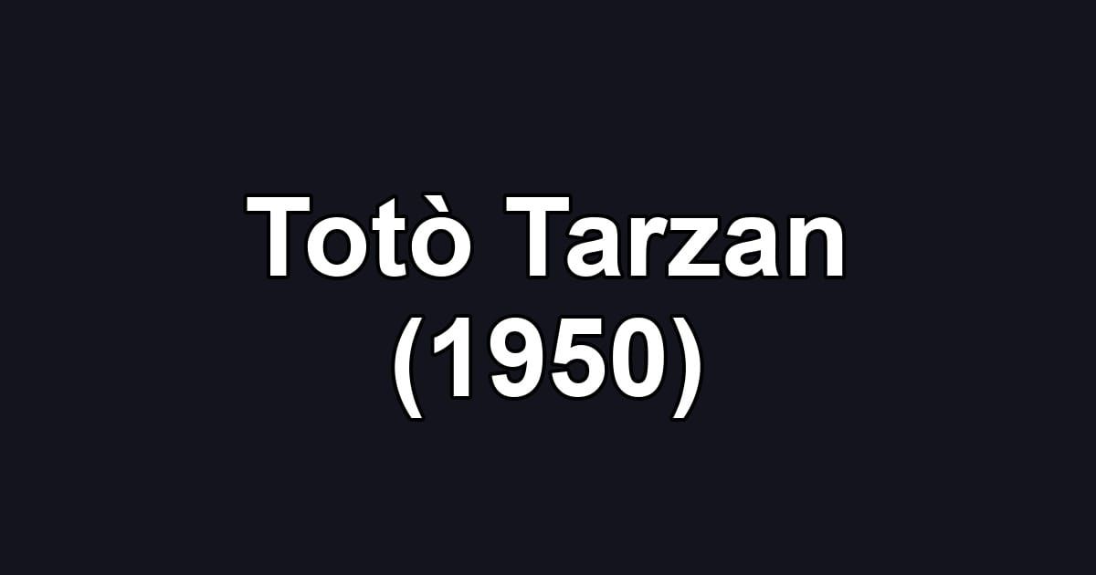 Totò Tarzan (1950)