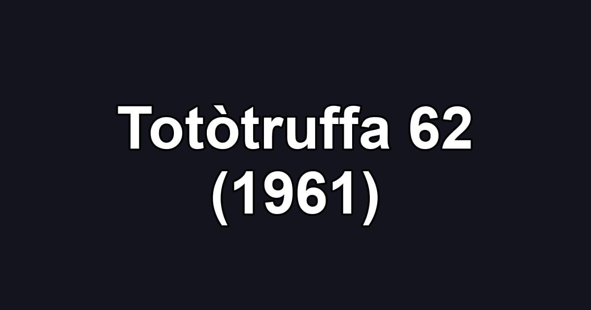 Totòtruffa 62 (1961)